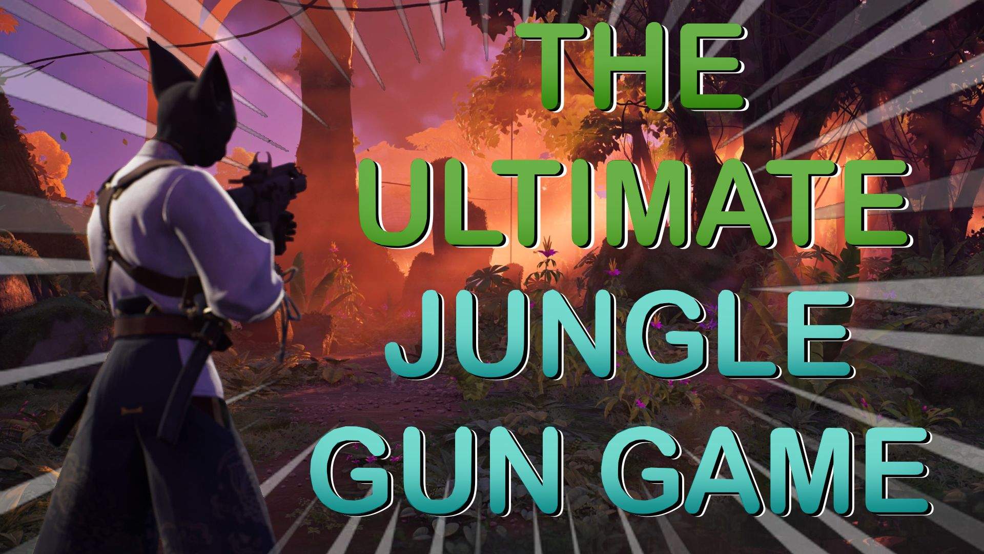 » THE ULTIMATE JUNGLE GUNGAME «