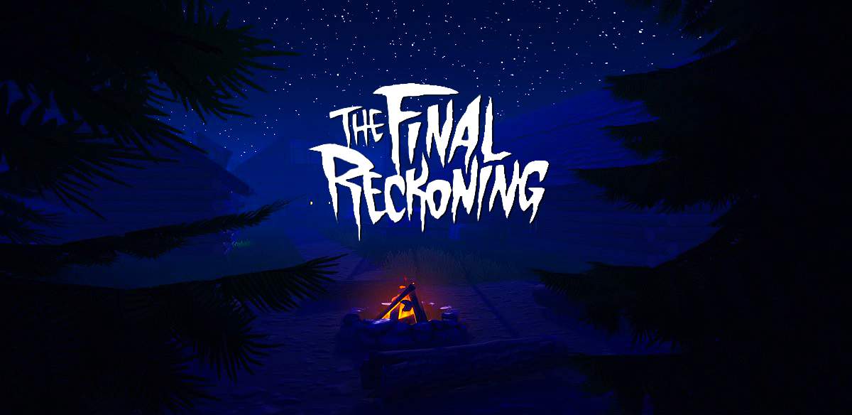 THE FINAL RECKONING: KILLER CAMP