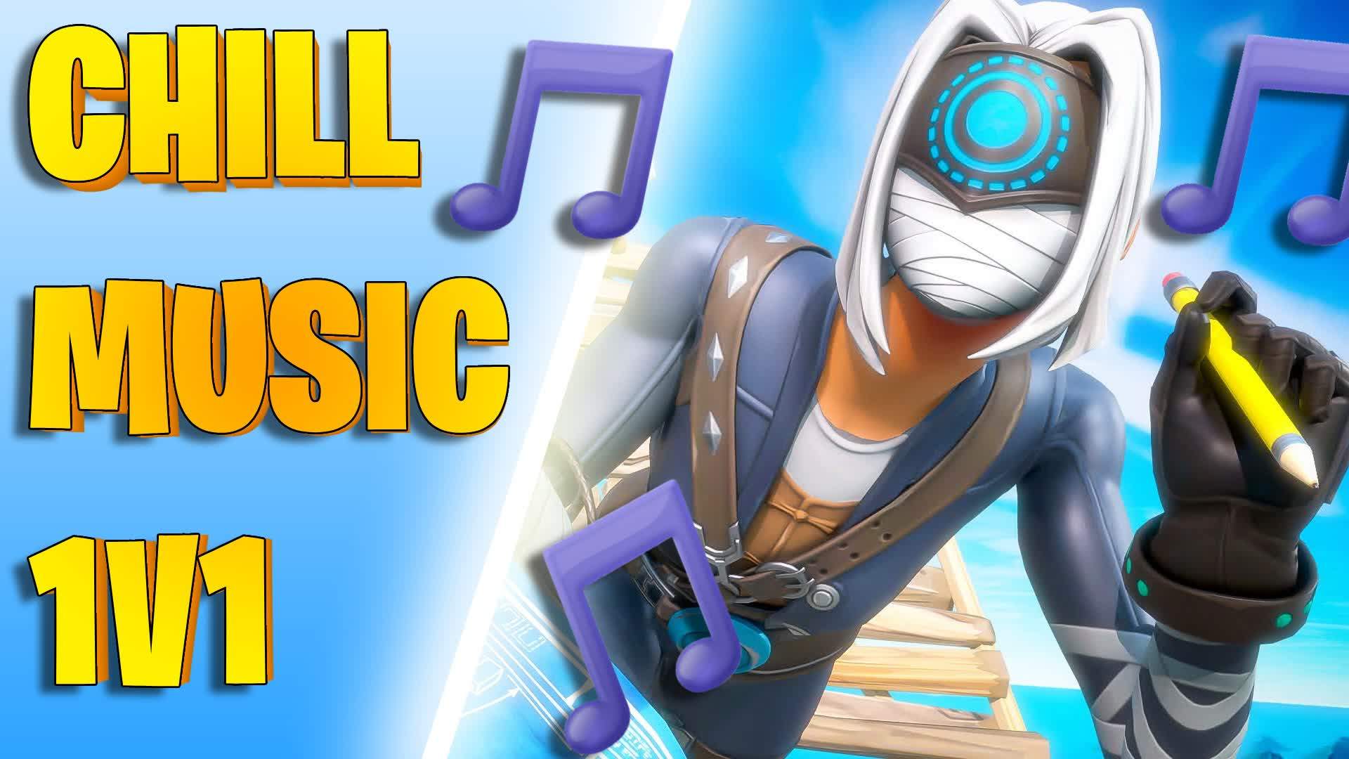 🎵 CHILL MUSIC 1V1 🎵