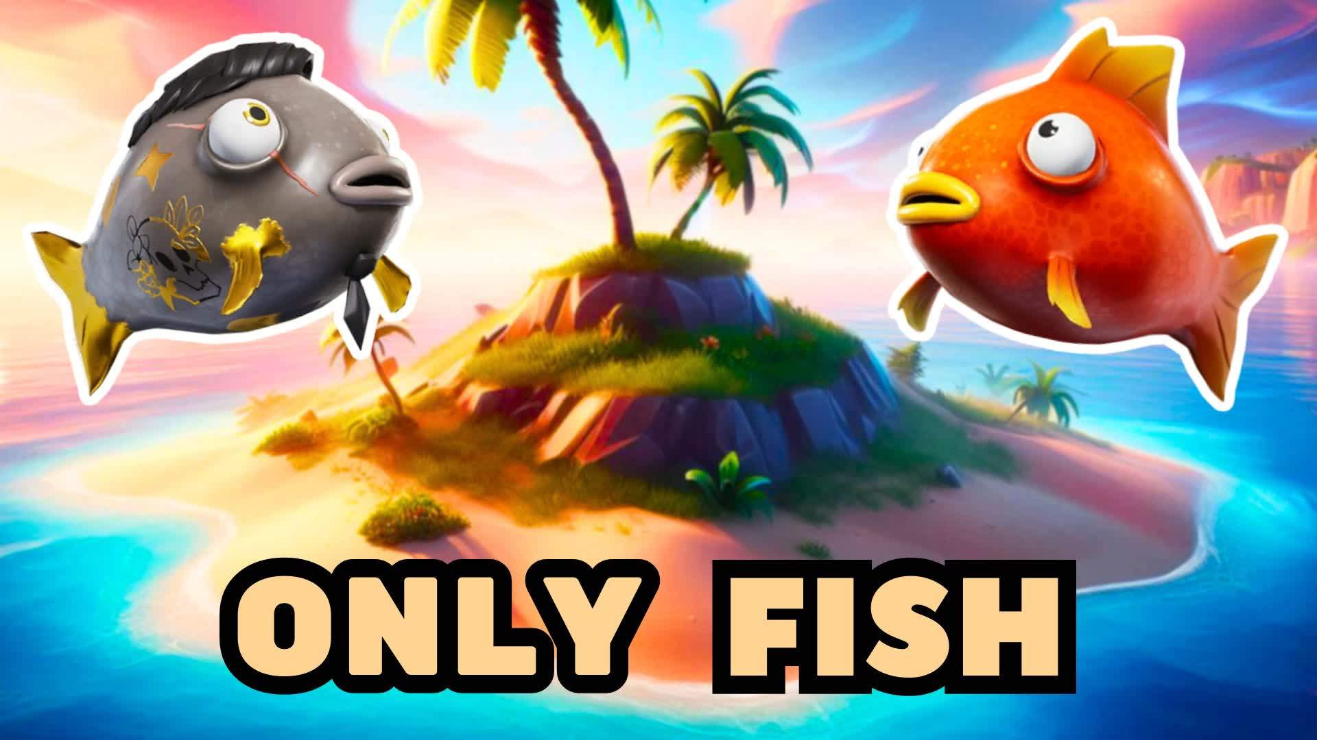 Only Fish