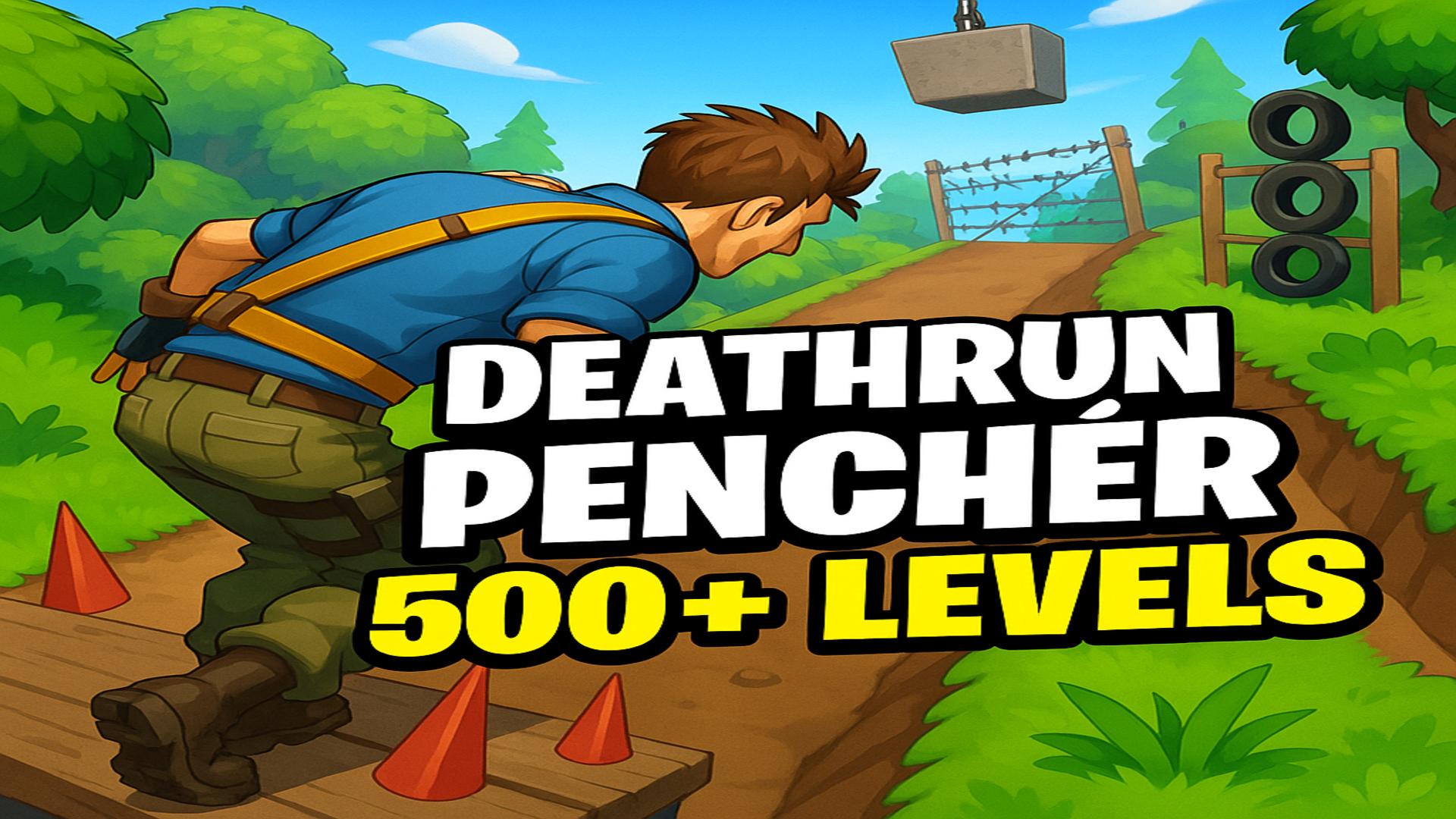 Deathrun Pencher 500+ Levels