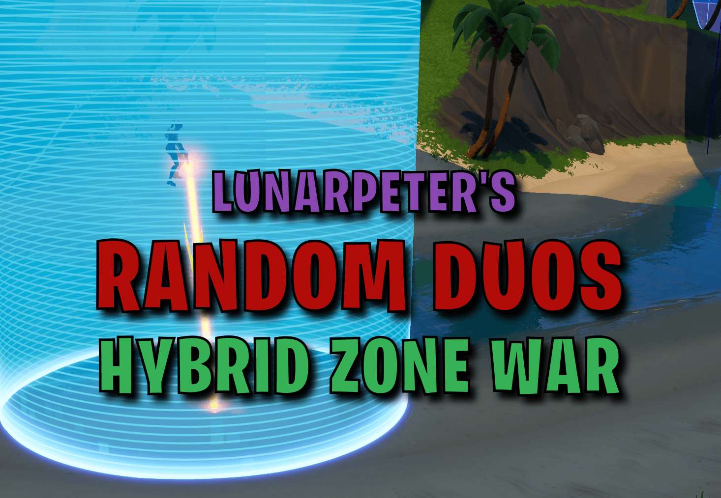ᄋHYBRID ZONE WARS 2 ϟ DUOS