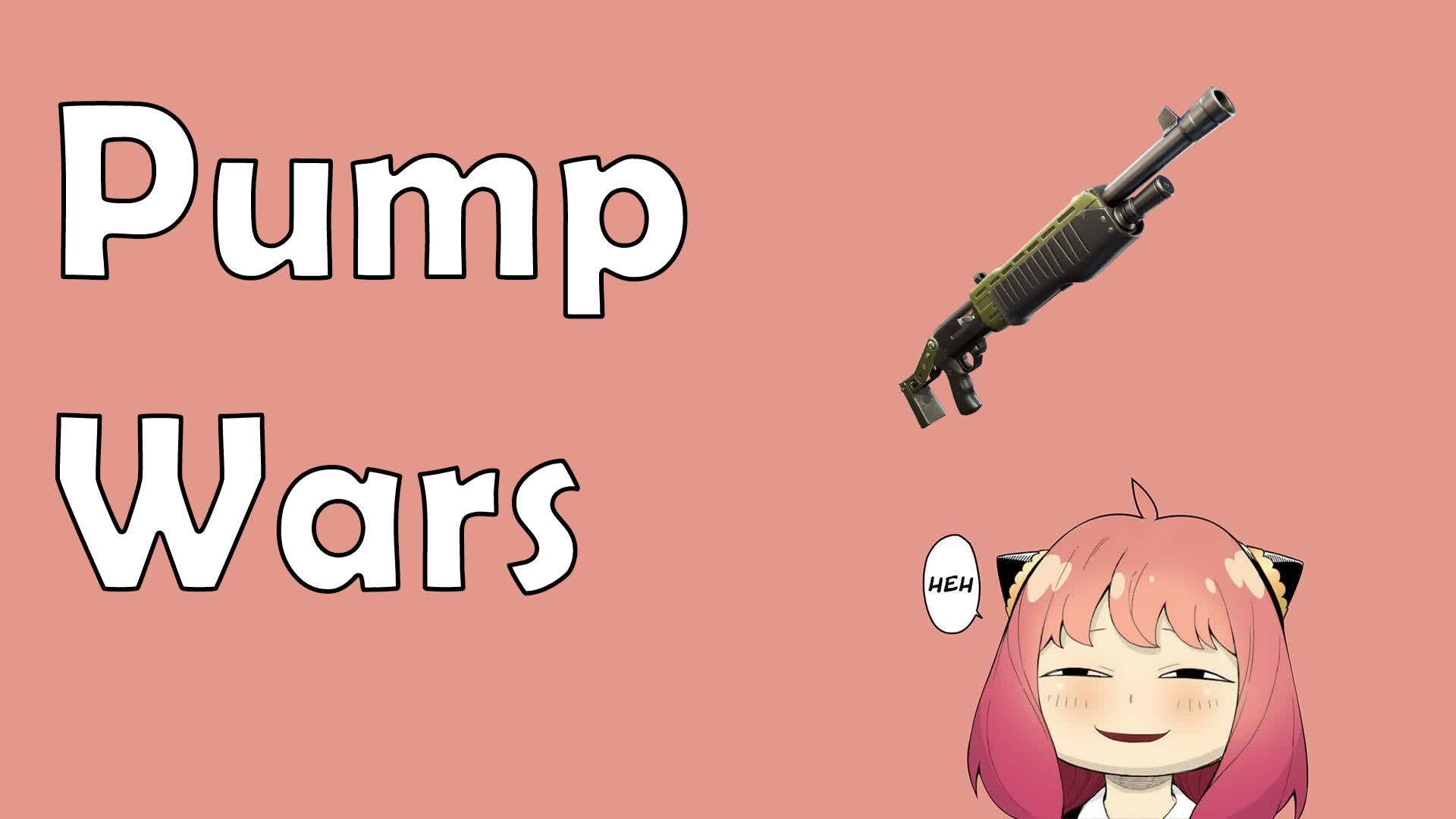 Anya 🎮📝 : Edit Pump Wars