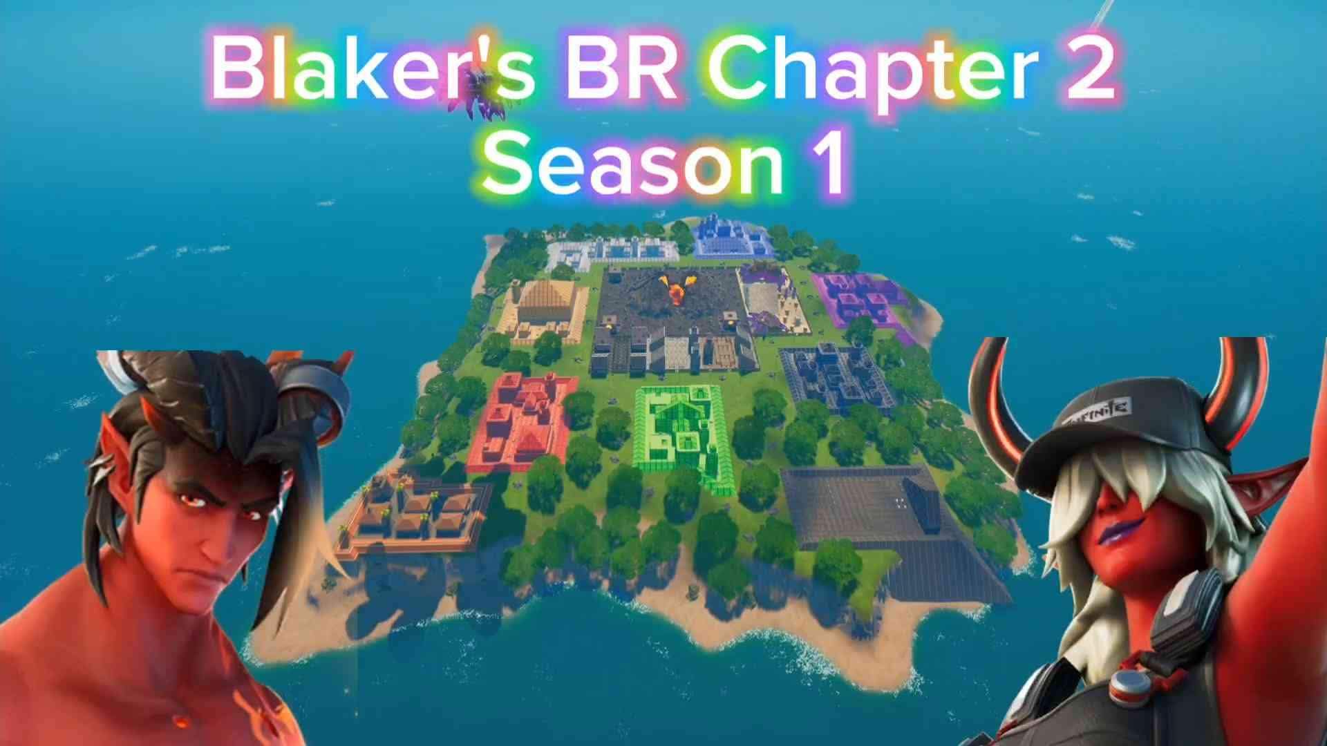 Blaker's BR Chapter 2 Season 1