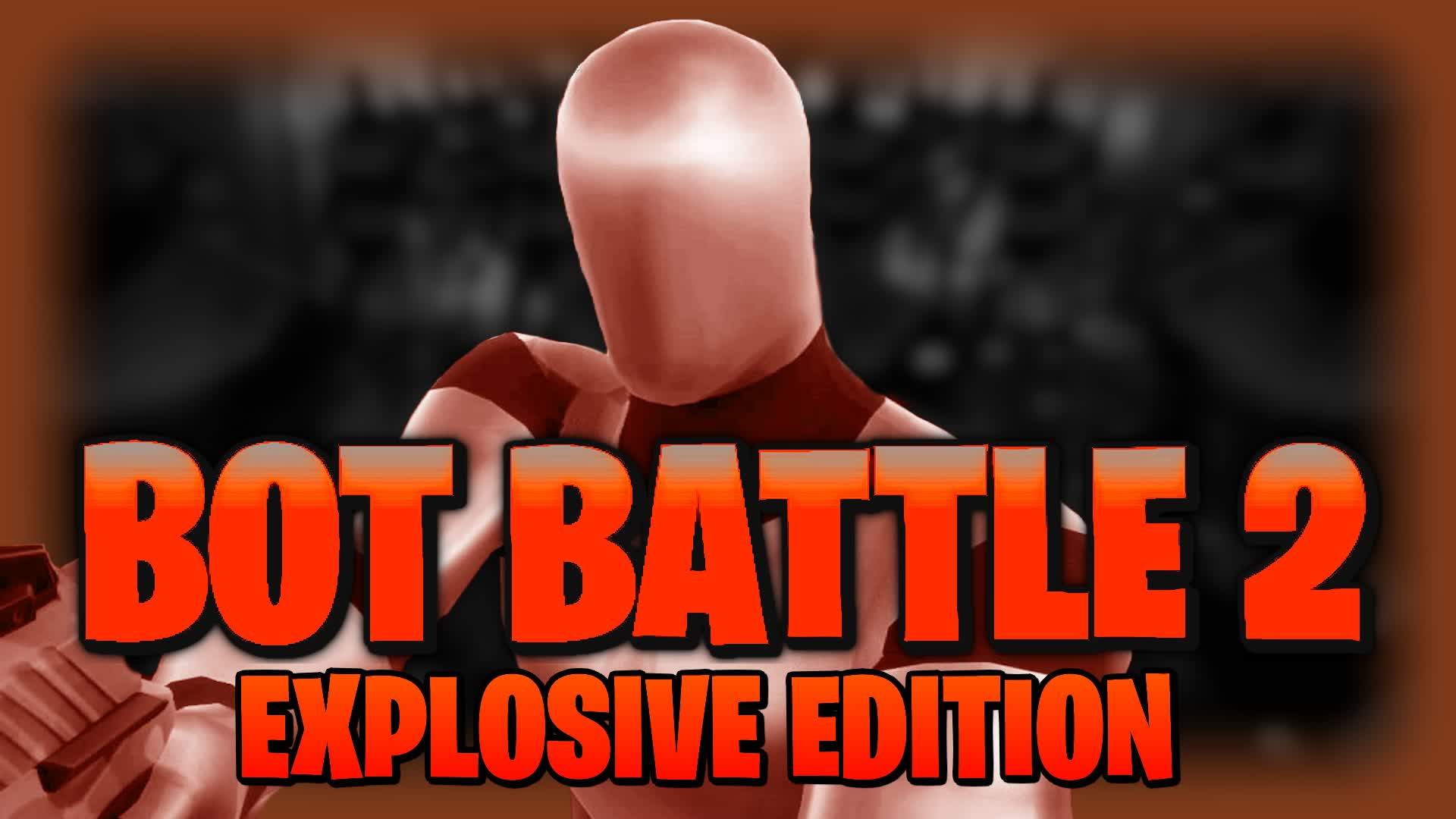 Bot Battle 2: Explosive Edition