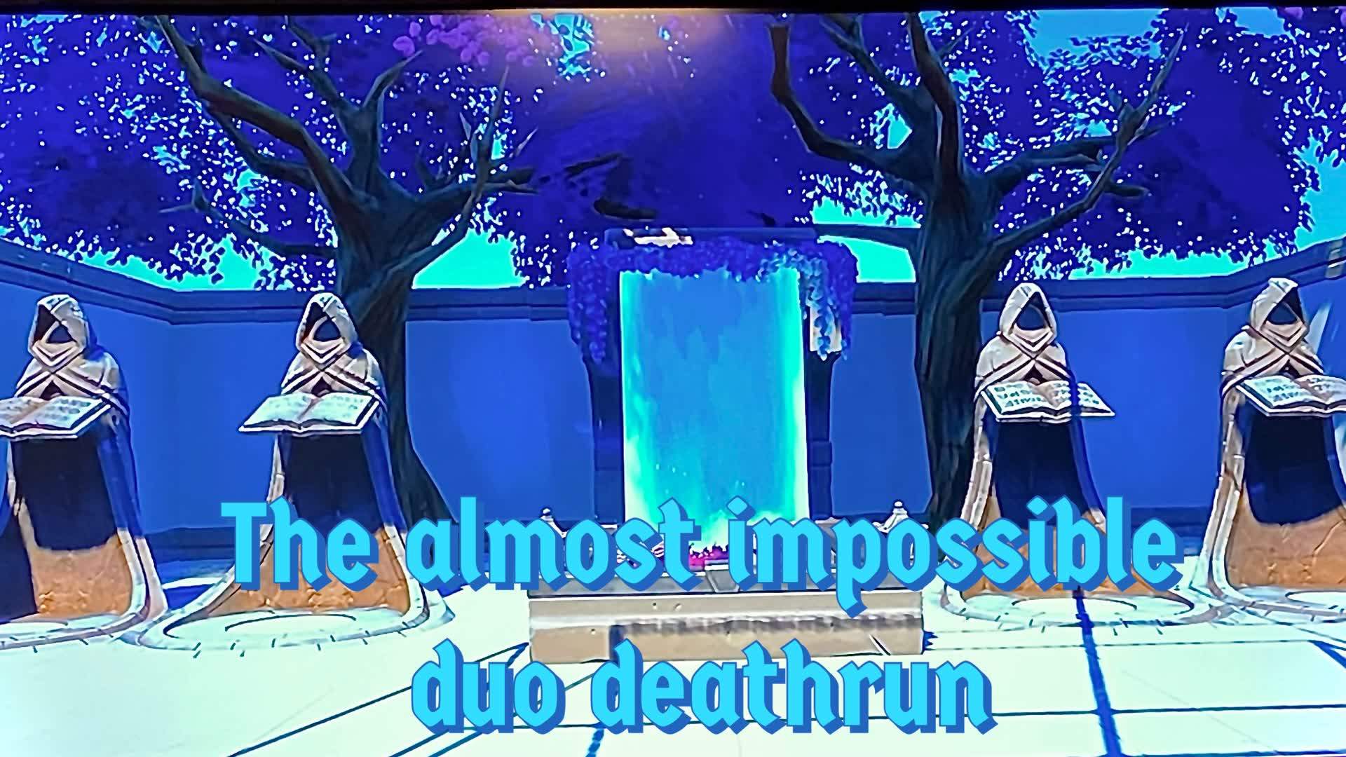 The almost impossible duo deathrun