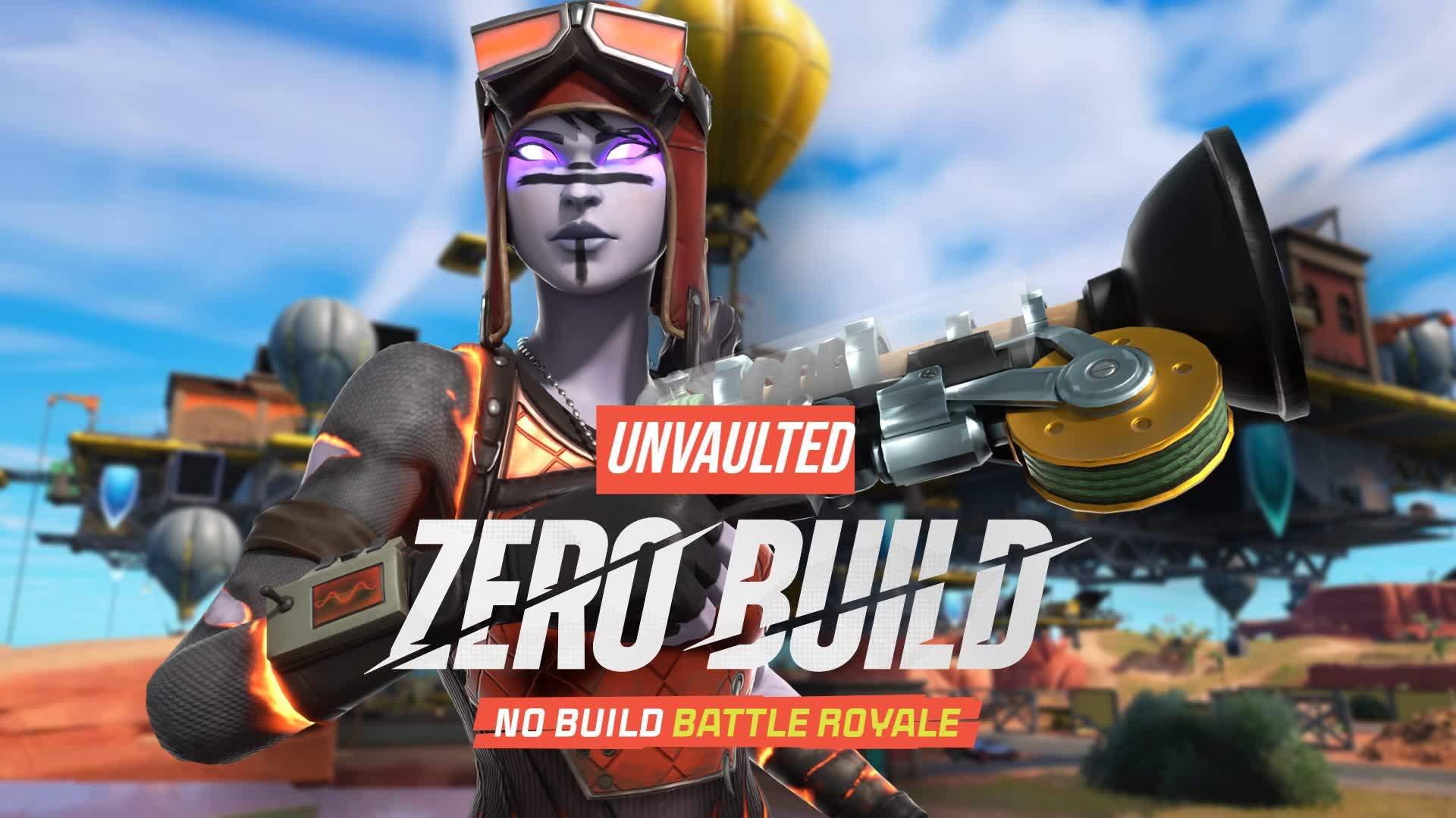 ZERO BUILD - UNVAULTED