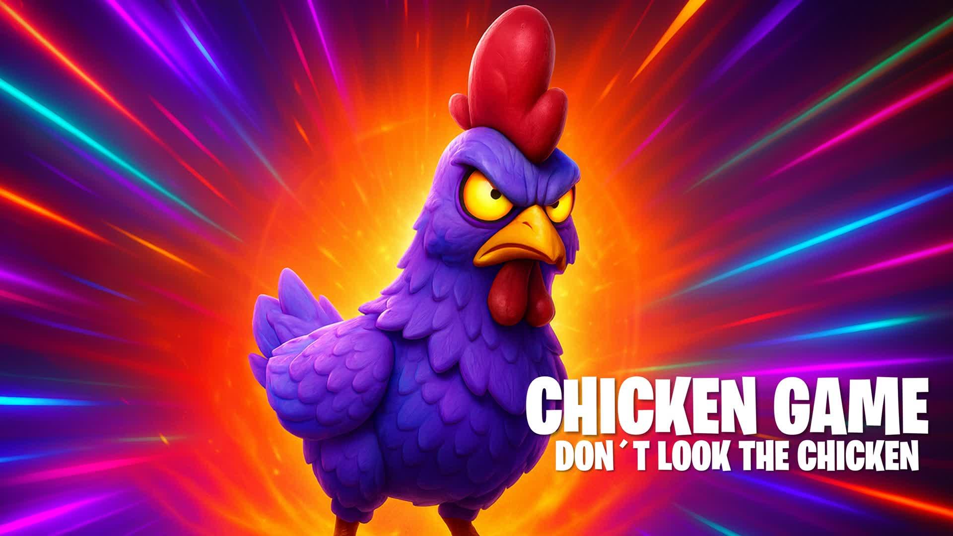 CHICKEN GAME - DON´T LOOK THE CHICKEN