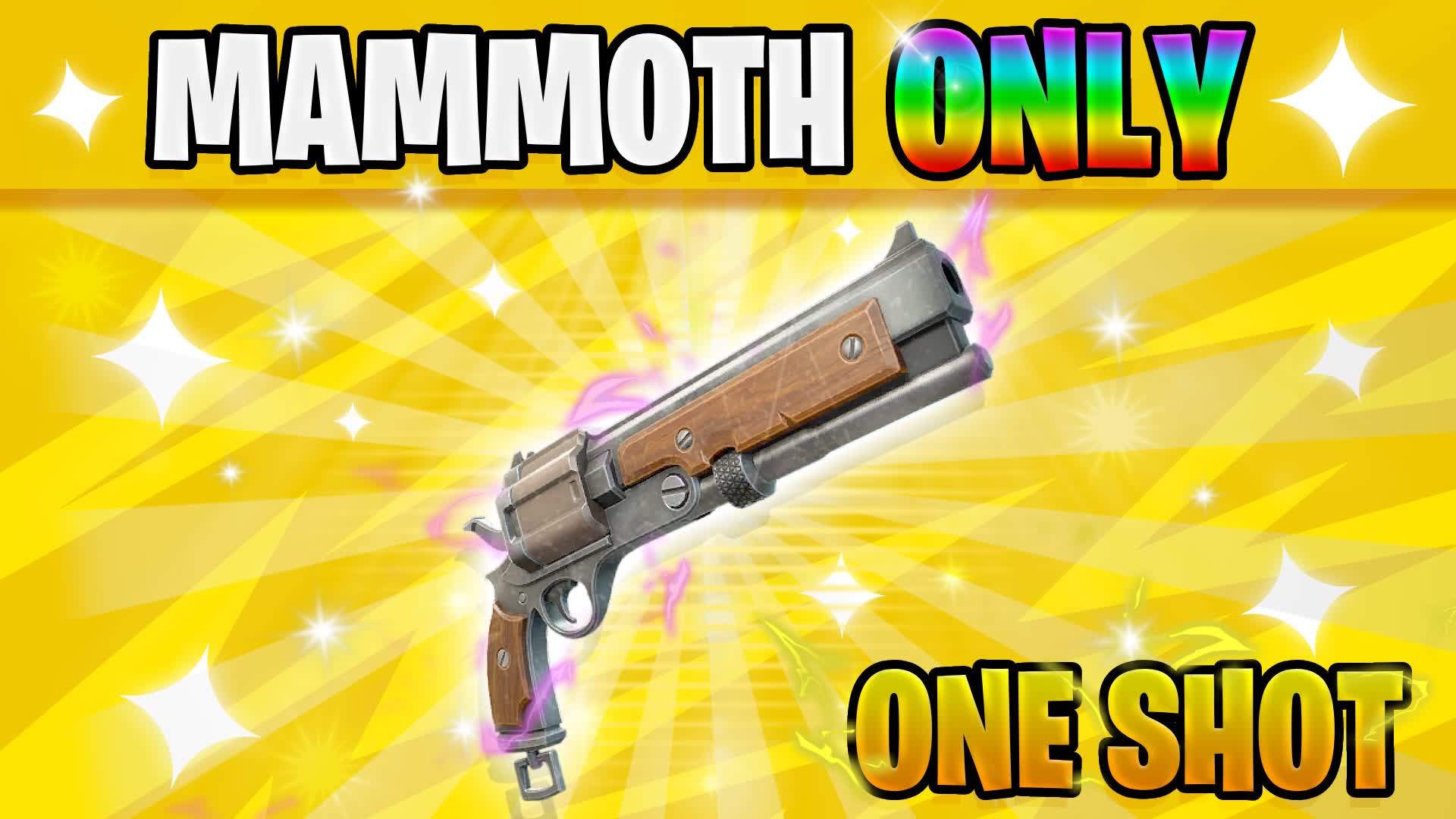 MAMMOTH ONLY 🎯 ONE SHOT
