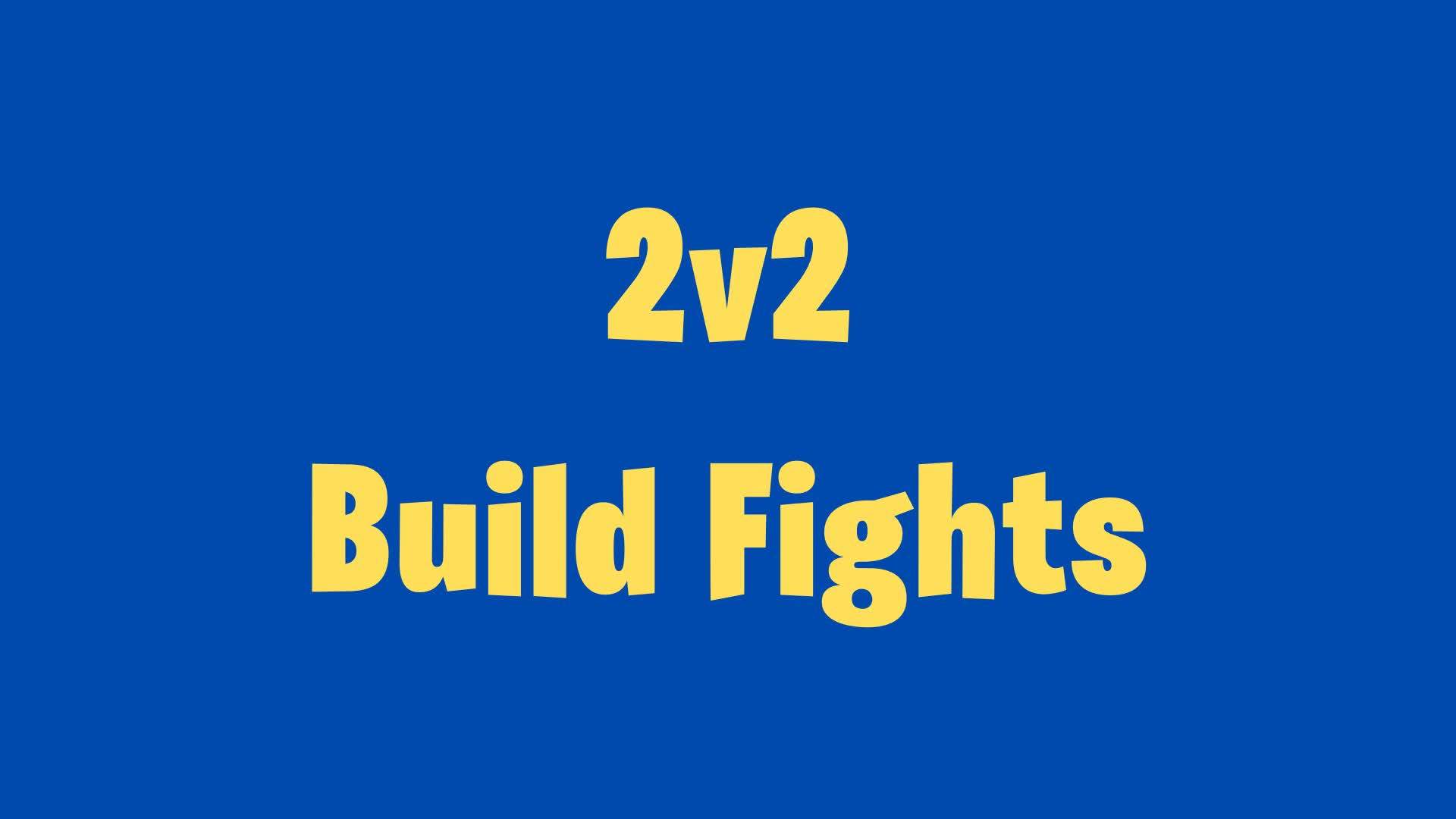 2v2 Build Fights
