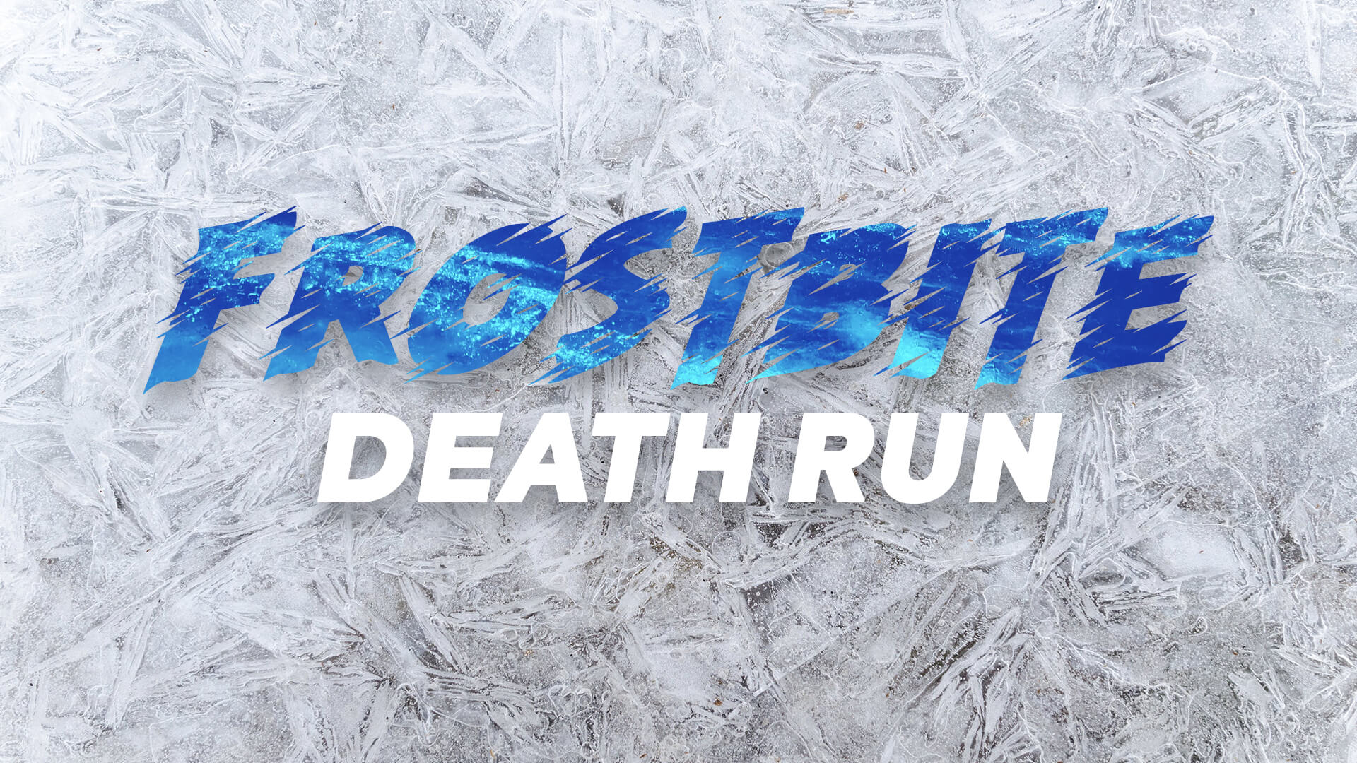❄ FROSTBITE DEATHRUN ❄