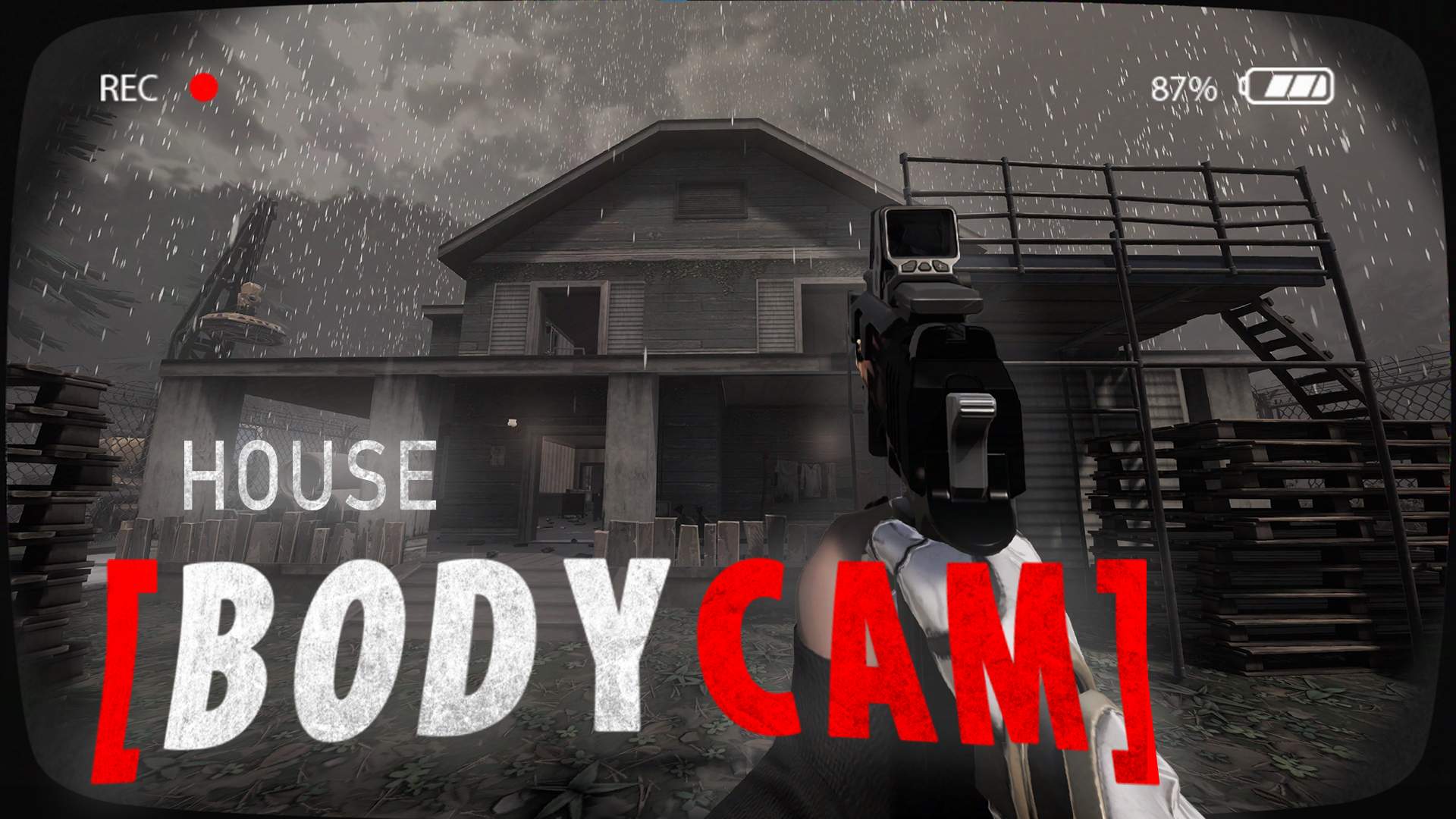[BODYCAM] HOUSE
