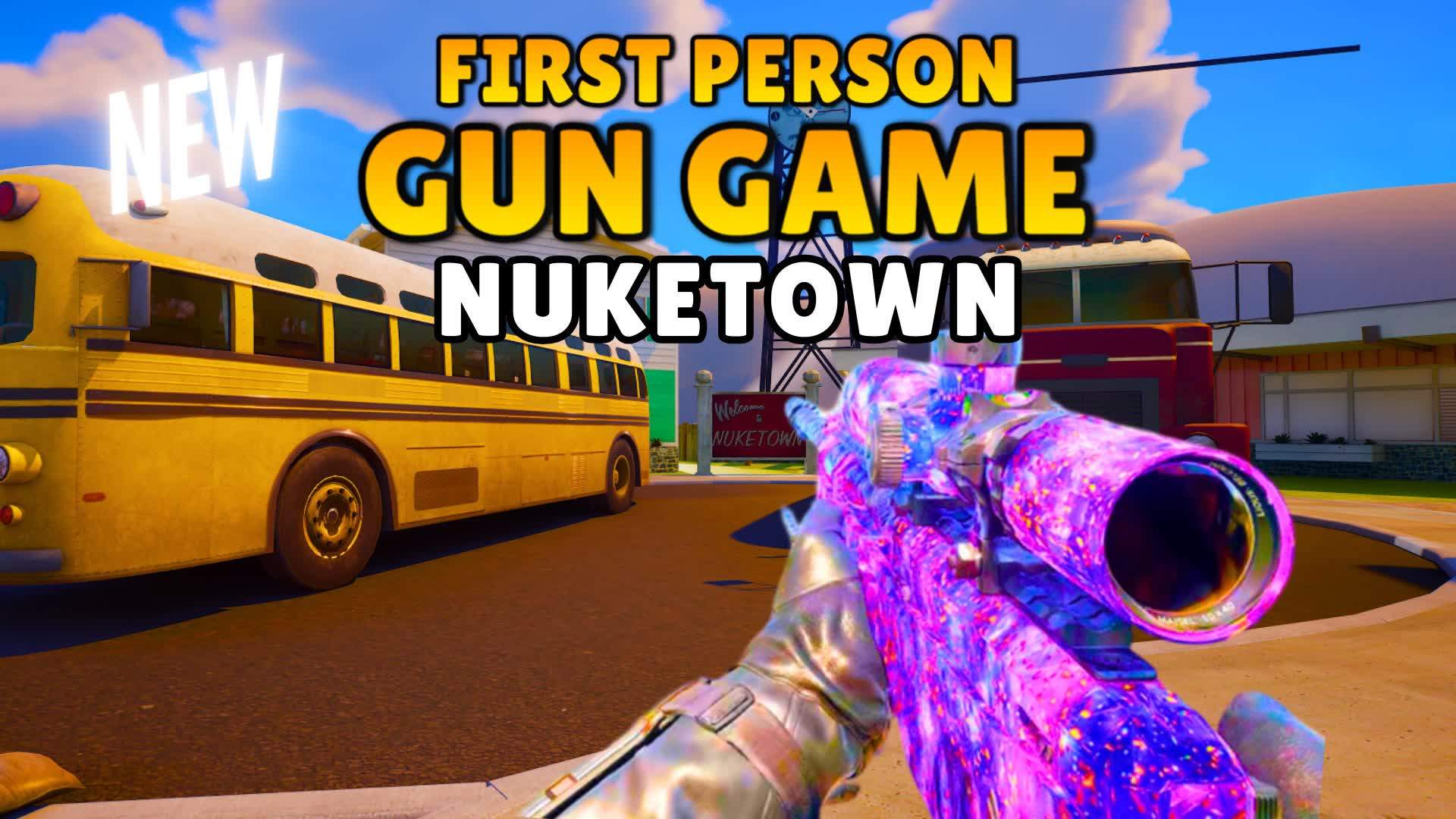 NUKETOWN - GUN GAME FIRST PERSON