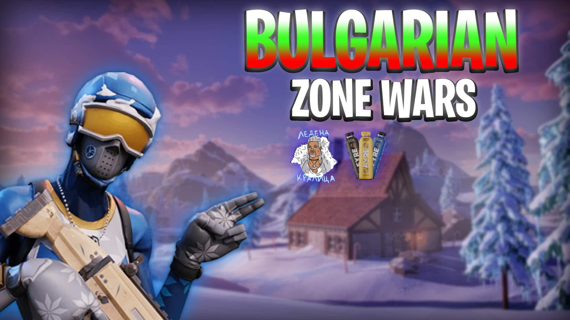 π§π¬ BULGARIAN STARS ZONE WARS