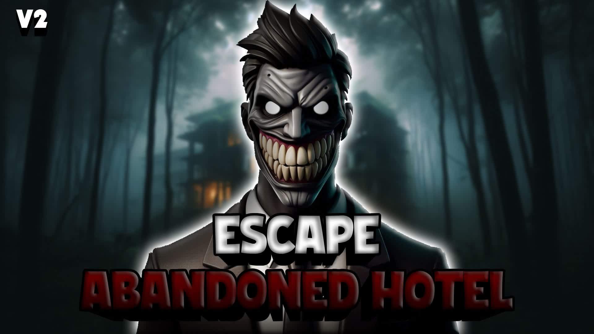 ESCAPE ABANDONED HOTEL