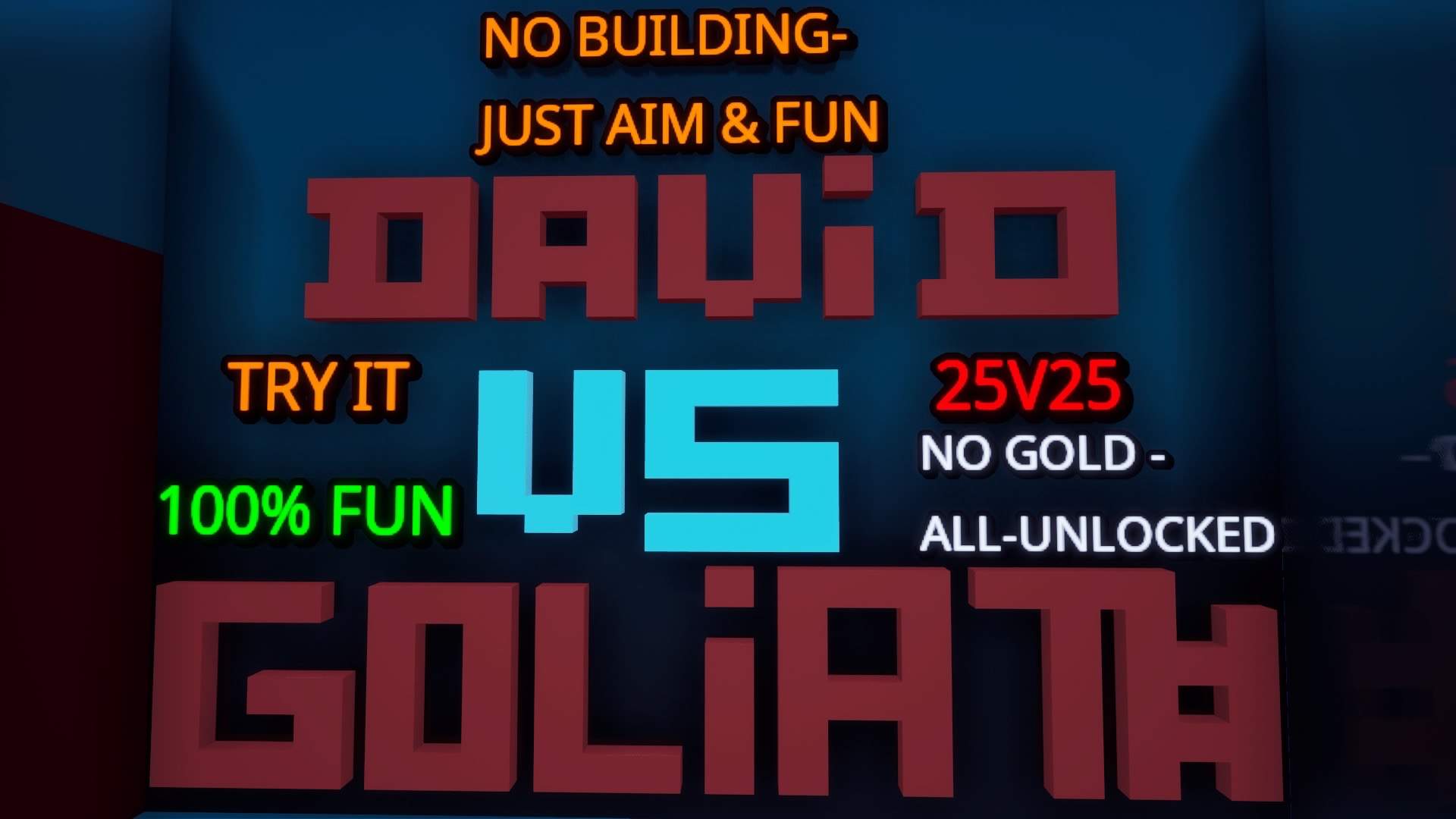 DAVID VS GOLIATH 25V25