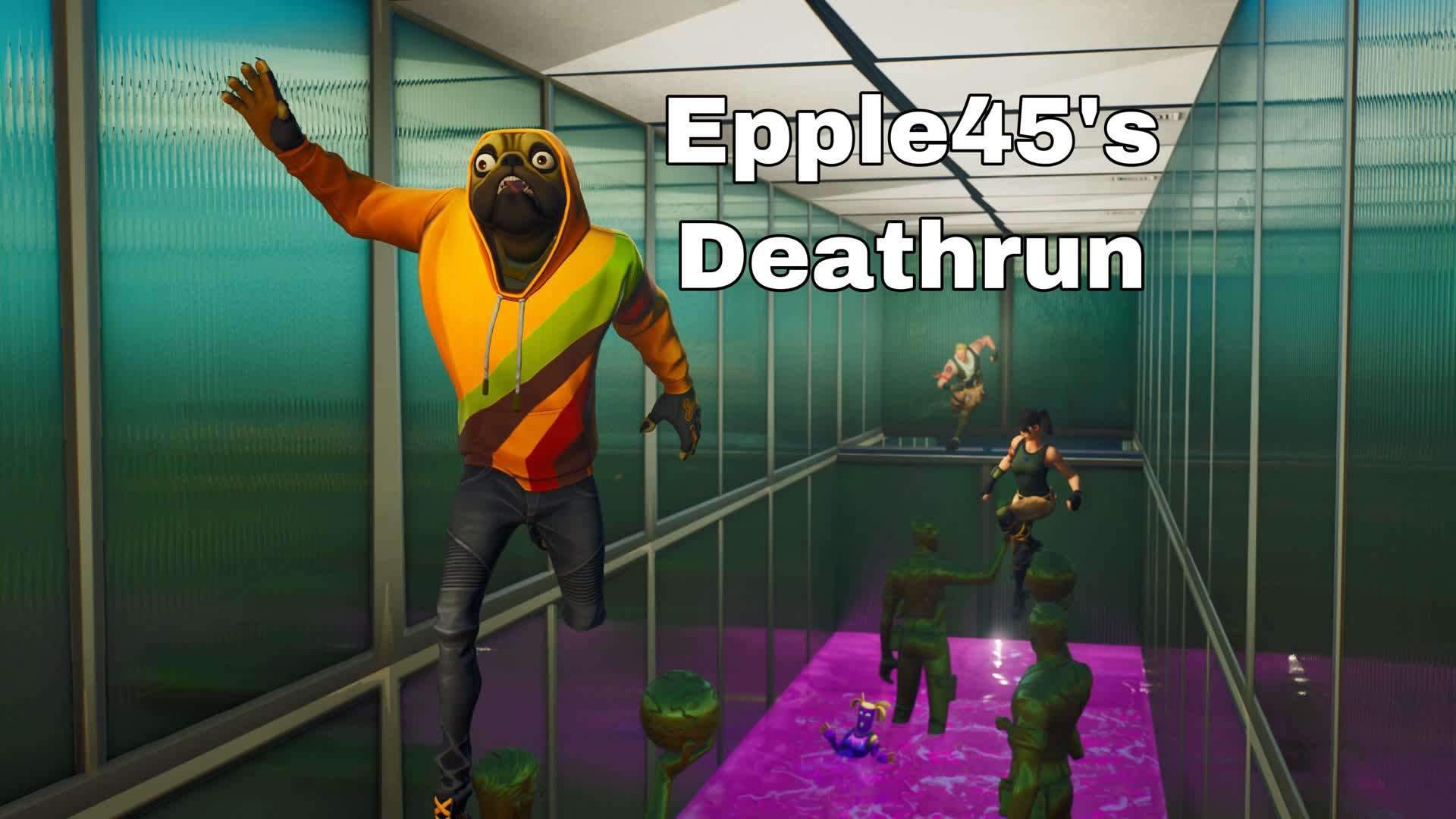 EPPLE45'S DEATHRUN