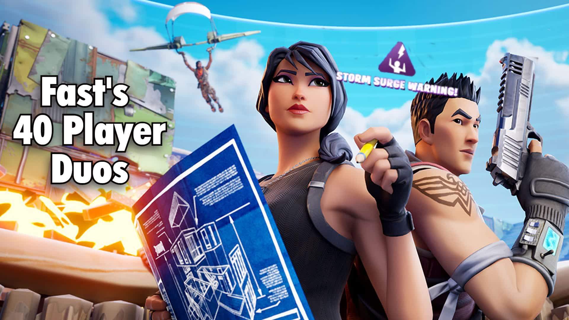 FAST'S 40 PLAYER DUOS