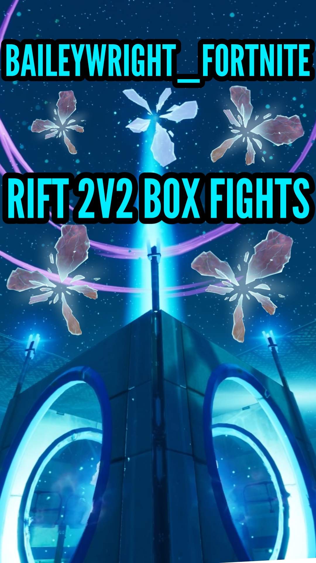 BAILEYWRIGHT_FORTNITE TEAM BOX FIGHTS