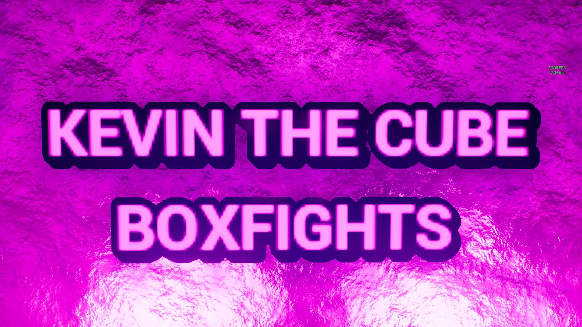 KEVIN THE CUBE BOXFIGHTS