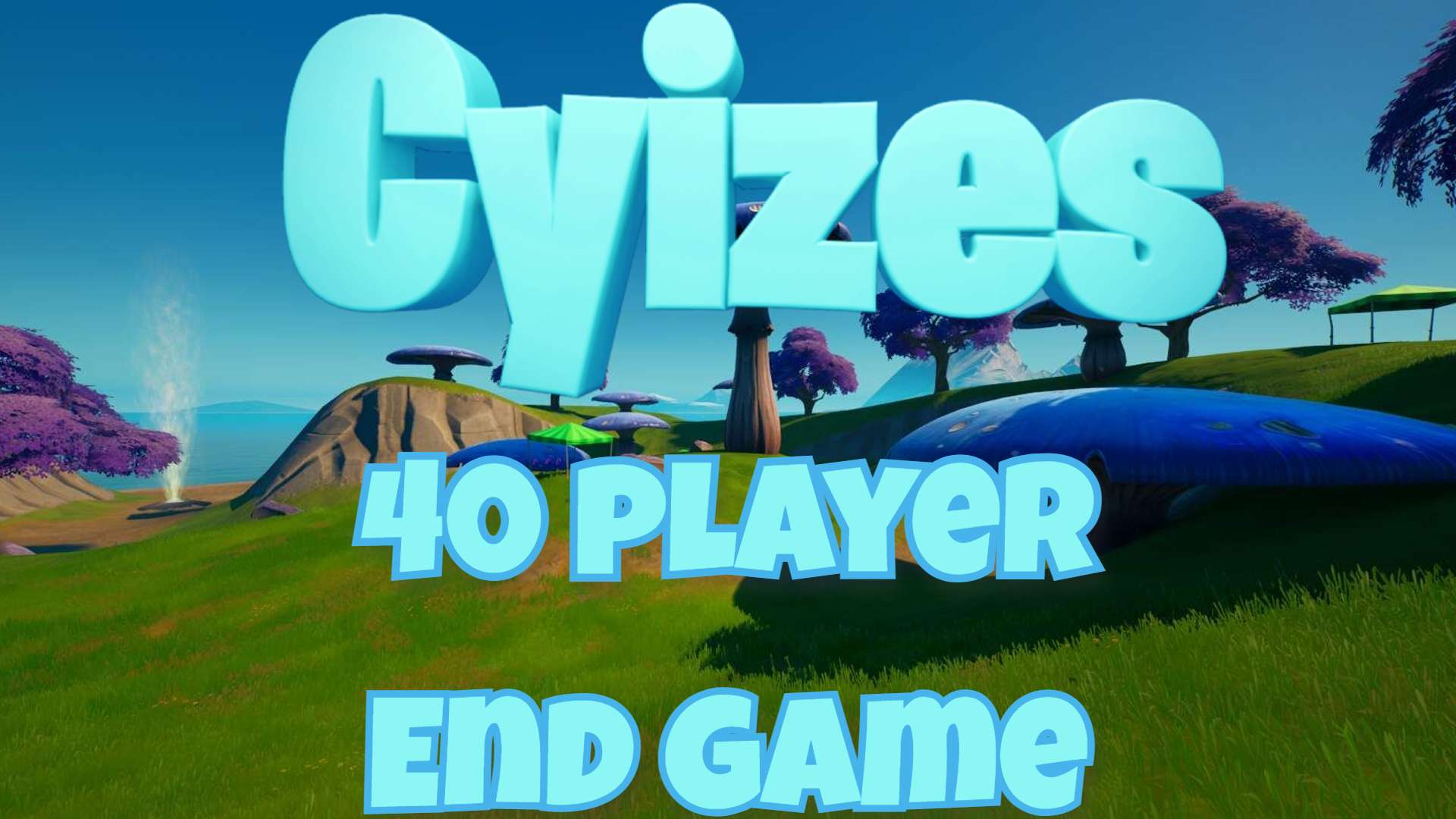Cyizes 40 Player EndGame