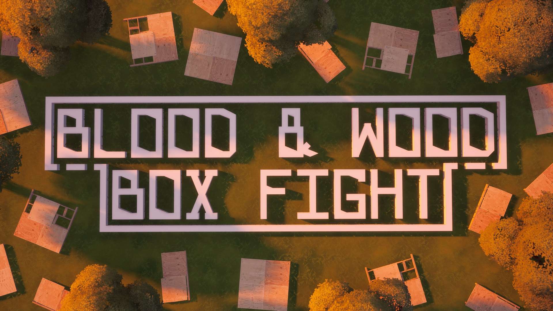 📦 BLOOD & WOOD [BOX FIGHT] 📦 / BOX PVP