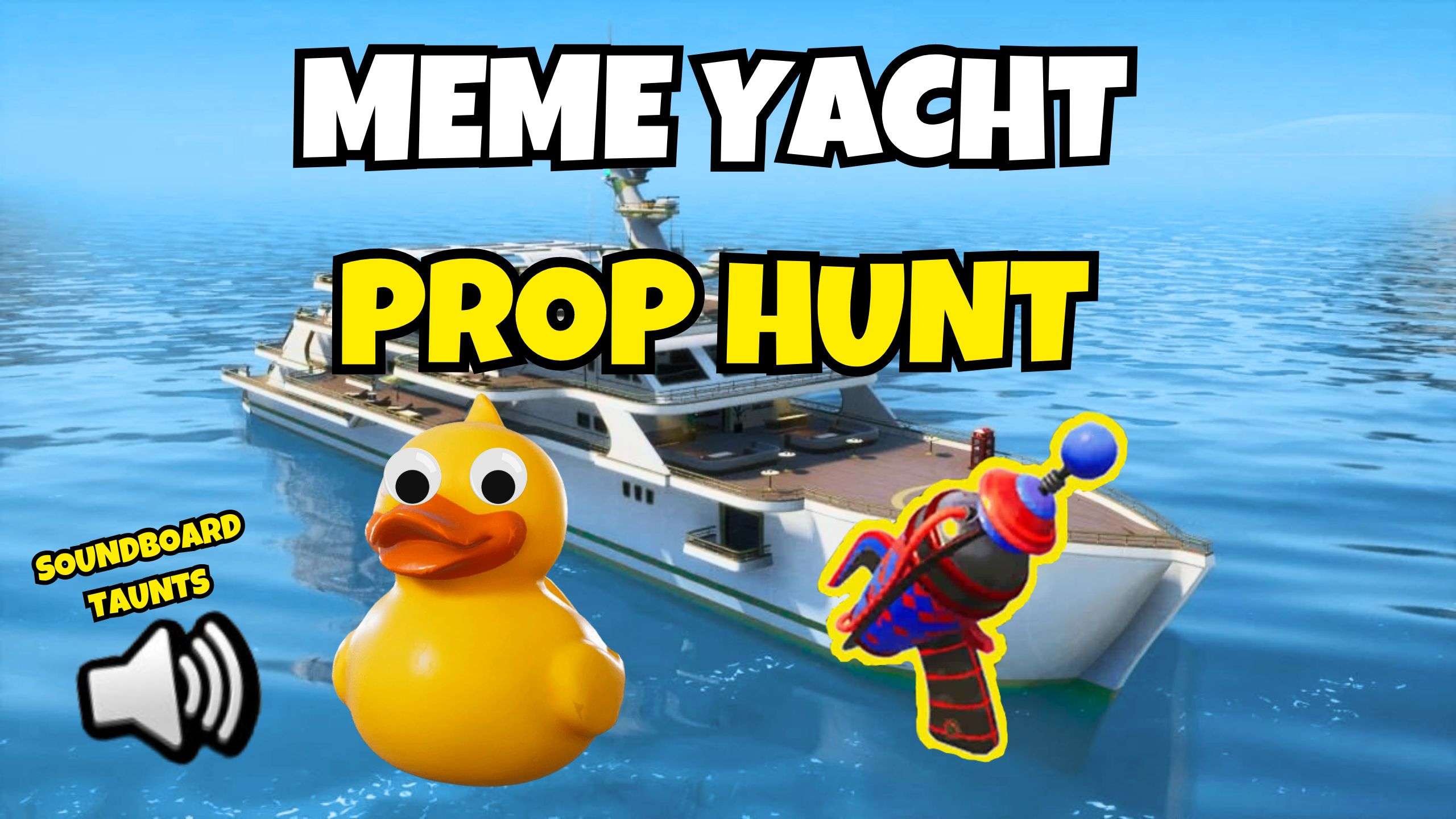 MEME YACHT PROP HUNT 😂